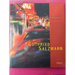 Gottfried Salzmann Art Book Pascal Bonafoux 2006 Hardcover Coffee Table Book